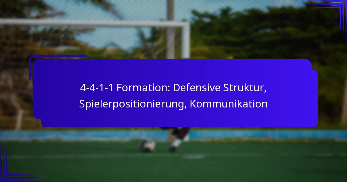 4-4-1-1 Formation: Defensive Struktur, Spielerpositionierung, Kommunikation
