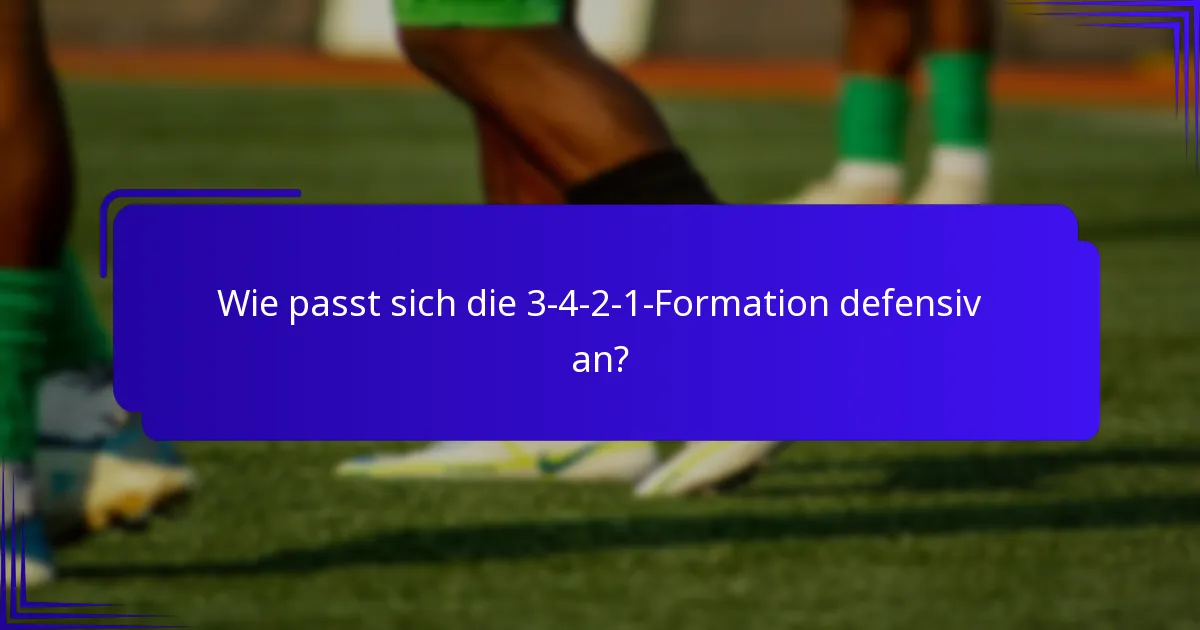 Wie passt sich die 3-4-2-1-Formation defensiv an?